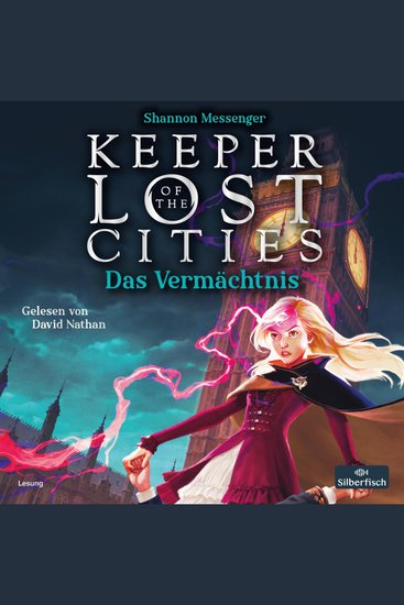 Keeper of the Lost Cities – Das Vermächtnis (Keeper of the Lost Cities 8) - cover