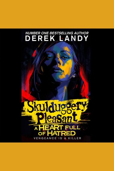 Skulduggery Pleasant (17) – A Heart Full of Hatred: The latest epic adventure in the bestselling Skulduggery Pleasant series - cover