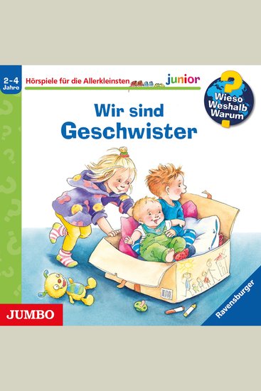 Wir sind Geschwister [Wieso? Weshalb? Warum? JUNIOR Folge 29] - cover