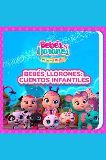 Bebés Llorones: cuentos infantiles (en Español Latino) - cover