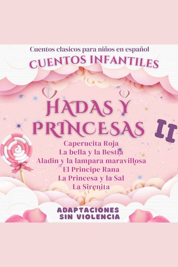 Cuentos Clásicos para Niños en Español: Cuentos Infantiles de Hadas y Princesas II - cover