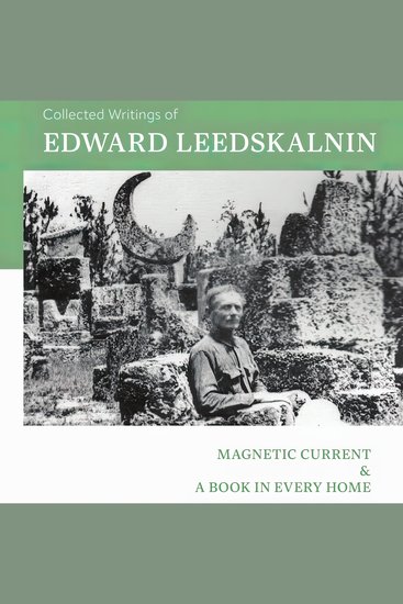 Collected Writings of Edward Leedskalnin - cover