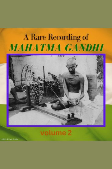 Rare Recording of Mahatma Gandhi A - Volume 2 - cover