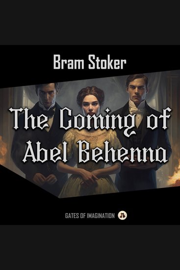 The Coming of Abel Behenna - cover