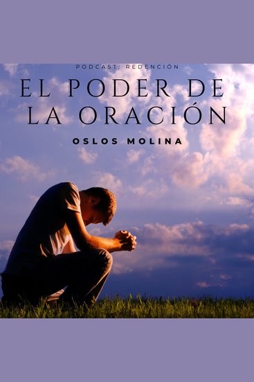 El poder de la oración - Podcast Redención - cover