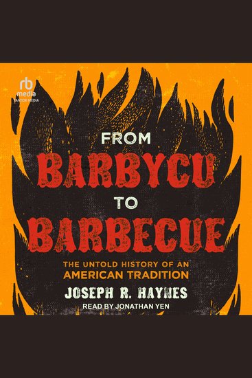From Barbycu to Barbecue - The Untold History of an American Tradition - cover