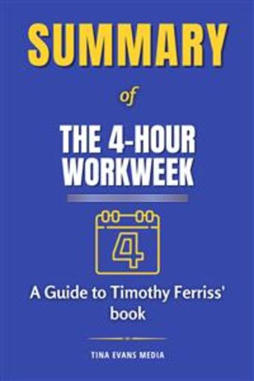 Summary of The 4-Hour Workweek - A Guide To Timothy Ferriss' Book - cover