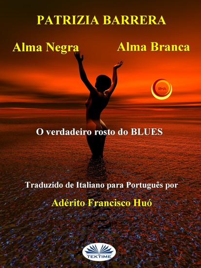 Alma Negra Alma Branca - O Verdadeiro Rosto Do Blues - cover