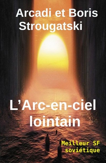 L’Arc-en-ciel lointain - Meilleure Science-fiction - cover