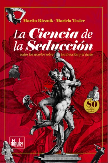 La Ciencia de la Seducción - Todos los secretos sobre la atracción y el deseo - cover