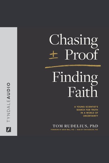 Chasing Proof Finding Faith - A Young Scientist’s Search for Truth in a World of Uncertainty - cover