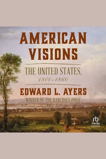American Visions - The United States 1800-1860 - cover