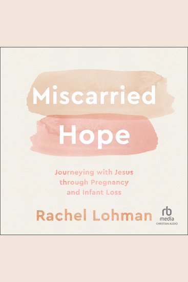Miscarried Hope - Journeying With Jesus Through Pregnancy and Infant Loss - cover