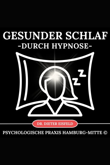 Gesunder Schlaf durch Hypnose - Eigene "Traum-Seite" neu kennenlernen und Schlafqualität verbessern - cover