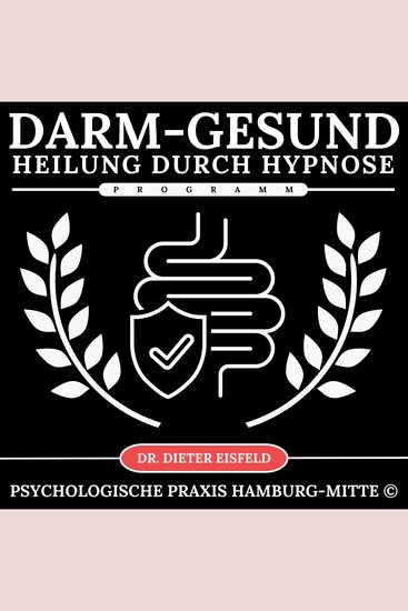 Darm-Gesund-Programm - Heilung durch Hypnose - Normalisierung und Stabilisierung der Verdauung durch Hypnose (7-Sitzungen) - cover