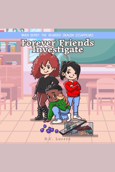 When Berry the Bearded Dragon Disappears Forever Friends Investigate - cover