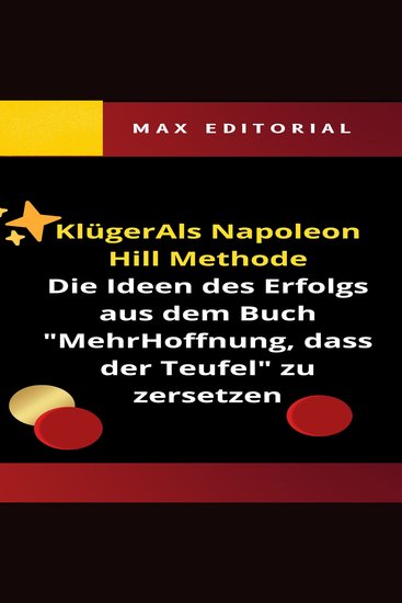 KlügerAls Napoleon Hill Methode - Die Ideen des Erfolgs aus dem Buch "MehrHoffnung dass der Teufel" zu zersetzen - cover