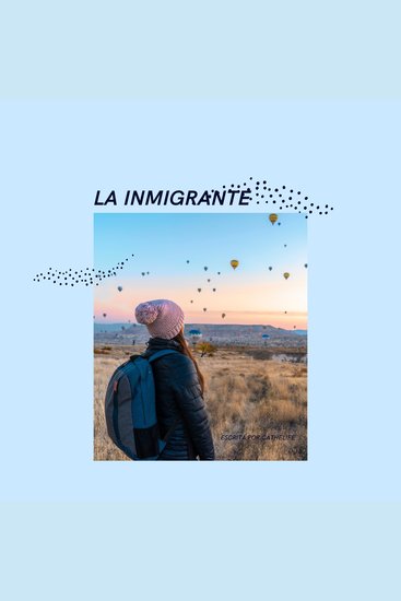La inmigrante - escrita por cathelife - cover