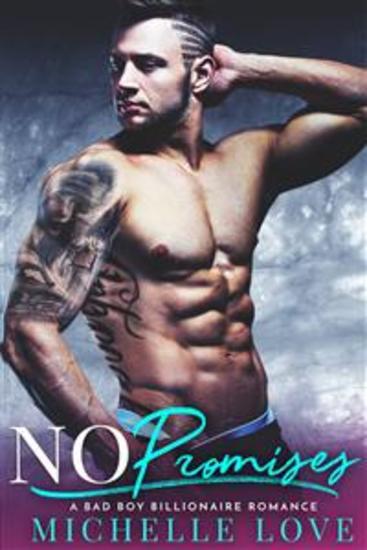No Promise - A Bad Boy Billionaire Romance - cover