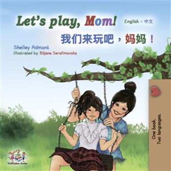 Let’s Play Mom! (English Chinese) - English Chinese Bilingual children's book - cover