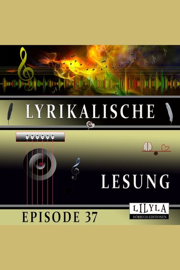 Lyrikalische Lesung Episode 37 - cover
