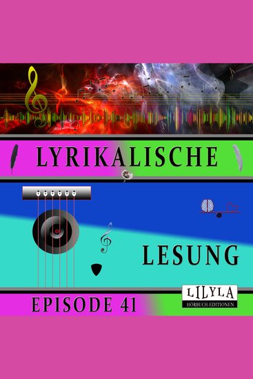 Lyrikalische Lesung Episode 41 - cover