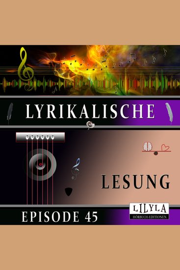 Lyrikalische Lesung Episode 45 - cover
