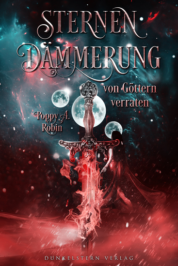 Sternendämmerung - Von Göttern verraten - Band 2 der Romantasy-Trilogie - cover