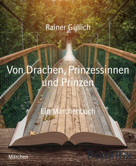 Von Drachen Prinzessinnen und Prinzen - Ein Märchenbuch - cover