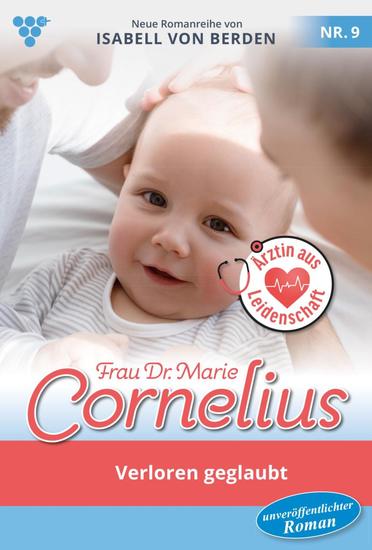 Verloren geglaubt - Frau Dr Marie Cornelius 9 – Familienroman - cover