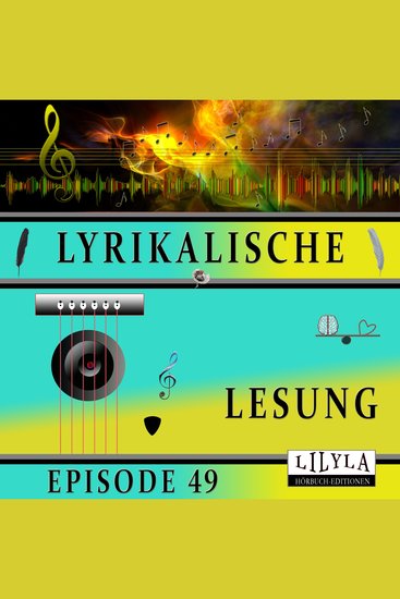 Lyrikalische Lesung Episode 49 - cover