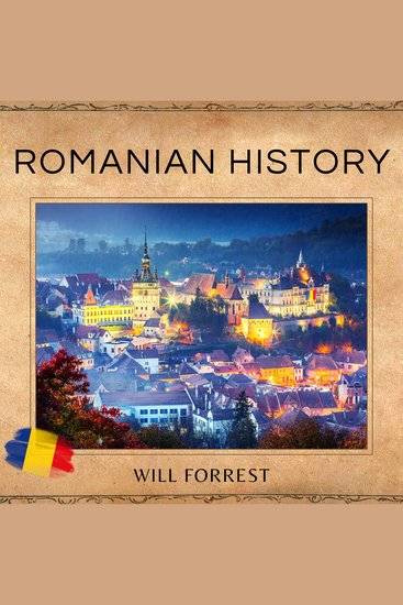 Romanian History - A History of Conquest Colonization and Cultural Development - cover