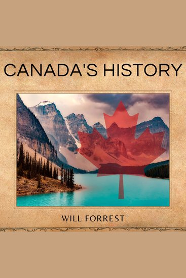 Canada's History - A Journey Through Time Its People and Places - cover