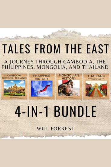 Tales From the East 4-In-1 Bundle - a Journey Through Cambodia the Philippines Mongolia and Thailand - cover