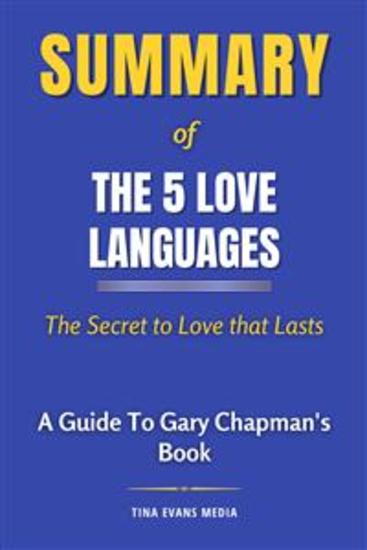 Summary of The 5 Love Languages - The Secret to Love that Lasts | A Guide To Gary Chapman's Book - cover