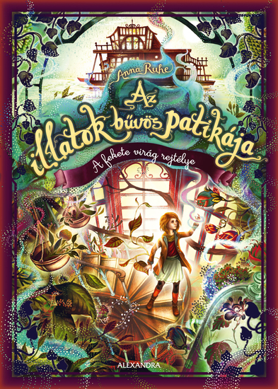 Az illatok bűvös patikája - A fekete virág rejtélye - cover