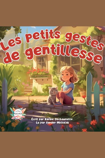 Les petits gestes de gentillesse - Une histoire inspirante et émouvante pour les enfants à lire avant de dormir ! Pour les enfants de 2 à 5 ans - cover