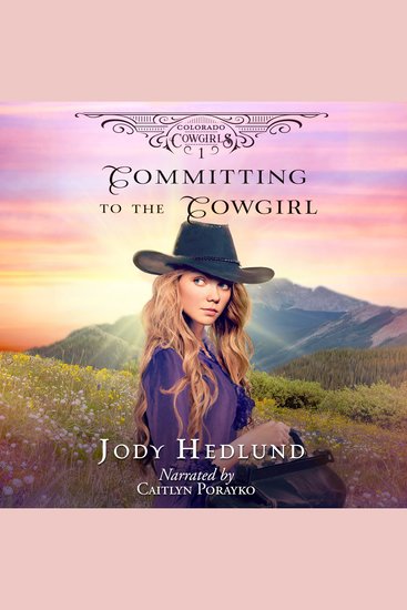 Committing to the Cowgirl - A sweet historical romance - cover
