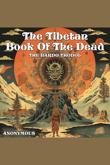 The Tibetan Book Of The Dead - The Bardo Thodol - cover