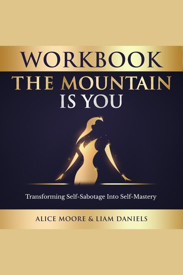 Workbook: The Mountain Is You - Transforming Self Sabotage into Self Mastery - cover