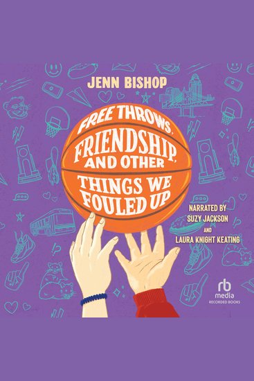 Free Throws Friendship and Other Things We Fouled Up - cover
