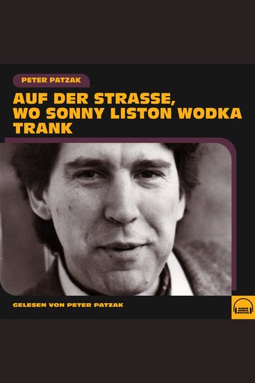 Auf der Straße wo Sonny Liston Wodka trank - cover