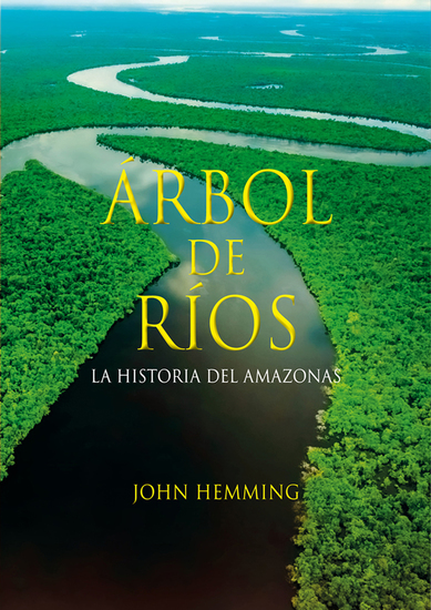 Árbol de ríos La historia del Amazonas - cover