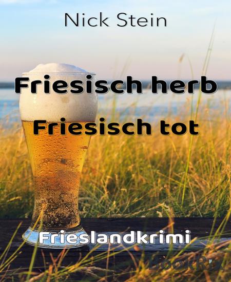 Friesisch herb Friesisch tot - Frieslandkrimi - cover