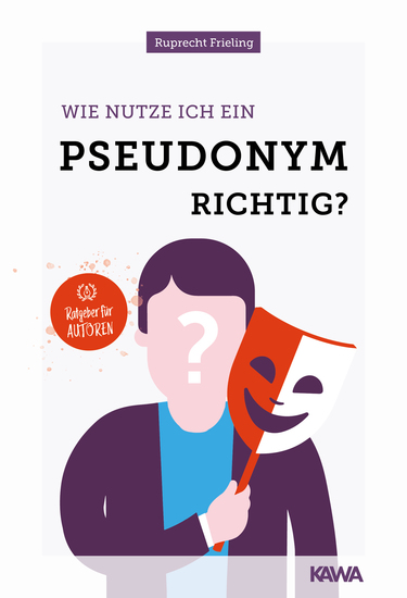 Wie nutze ich ein Pseudonym richtig? - cover