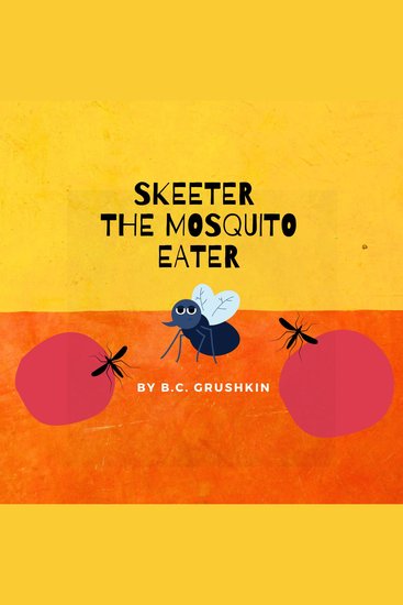 Skeeter the Mosquito Eater - cover