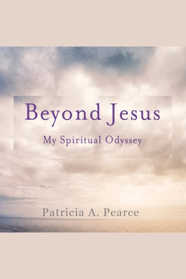 Beyond Jesus - My Spiritual Odyssey - cover