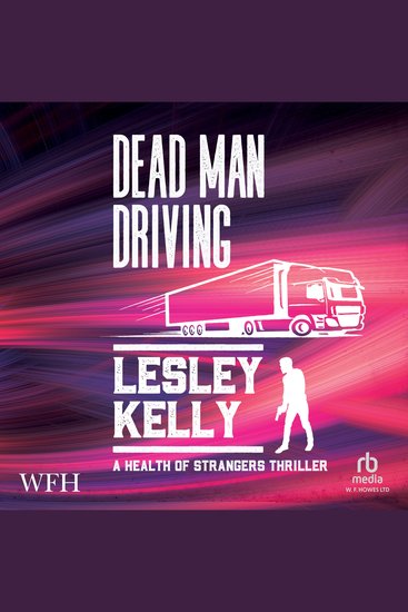Dead Man Driving - The Health of Strangers Book 5 - cover