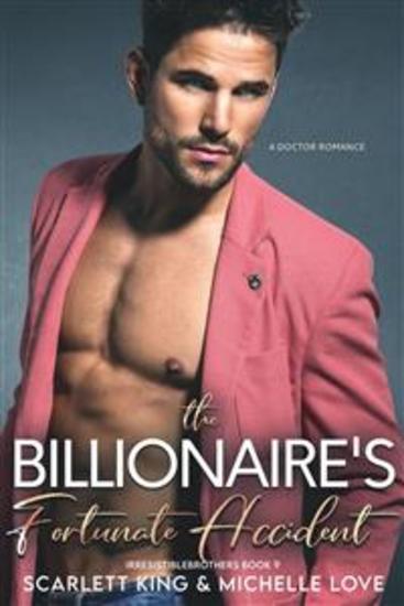 The Billionaire's Fortunate Accident - A Doctor Romance - cover