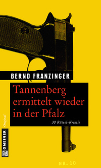 Tannenberg ermittelt wieder in der Pfalz - 30 Rätsel-Krimis